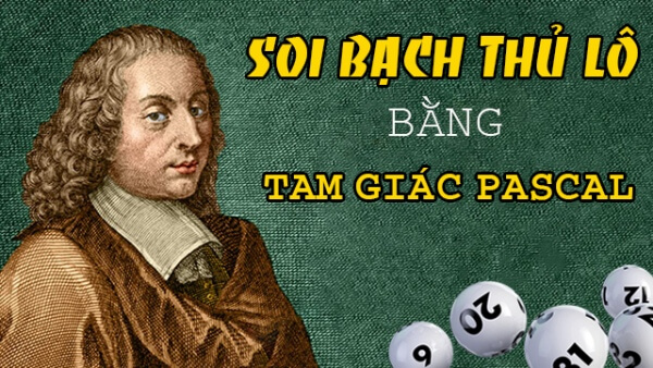 Soi cầu Pascal Hồ Chí Minh hôm nay nhanh và chính xác nhất 3