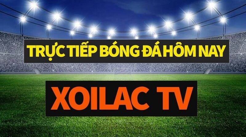 Xoilac TV nơi giao thoa của hạnh phúc của ai đam mê bóng đá