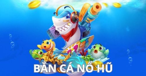 Bắn cá Nohu90 – Tựa game giải trí đỉnh cao không thể bỏ lỡ