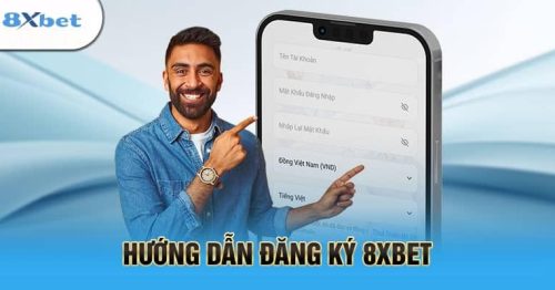 Đăng Ký 8xbet: Cơ Hội Nhận Tiền Cược Miễn Phí Không Giới Hạn